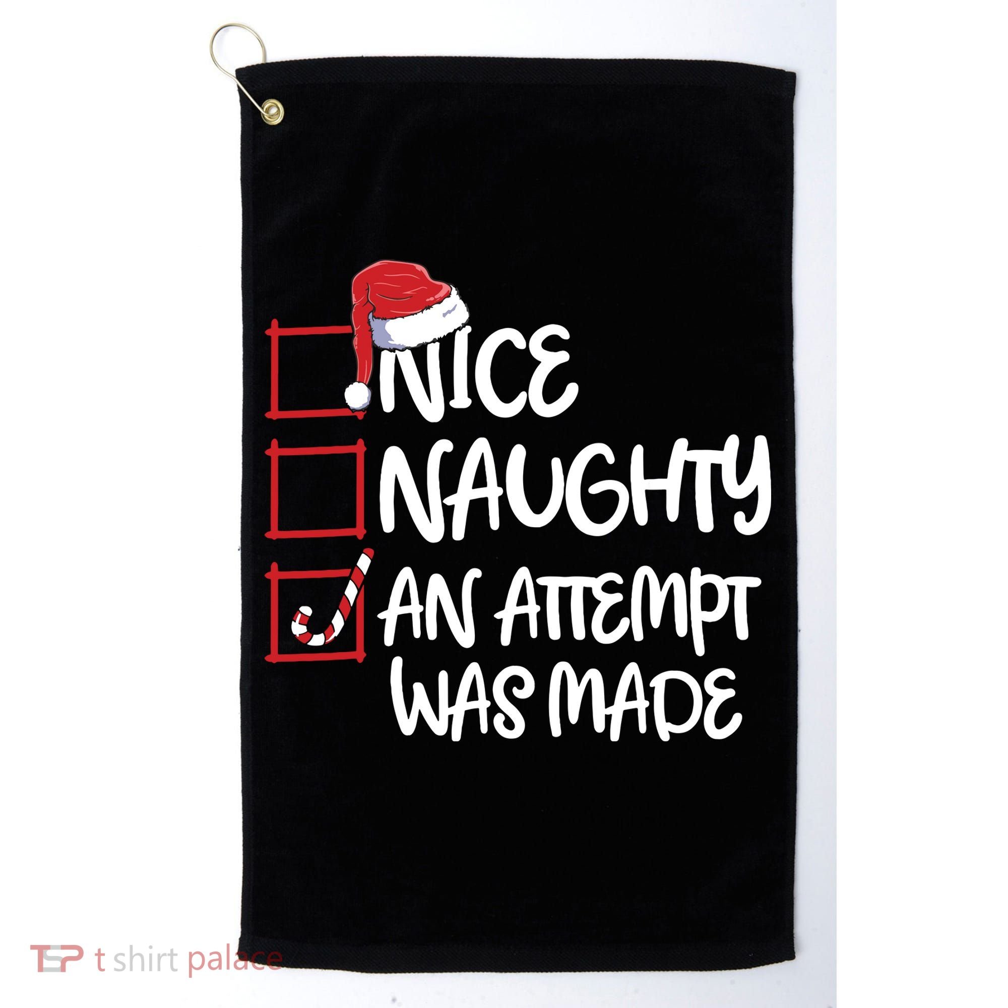 Nice Naughty An Attempt Was Made Christmas List Golf Towel