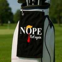 Nope Not Again Funny Trump Golf Towel thumb 2