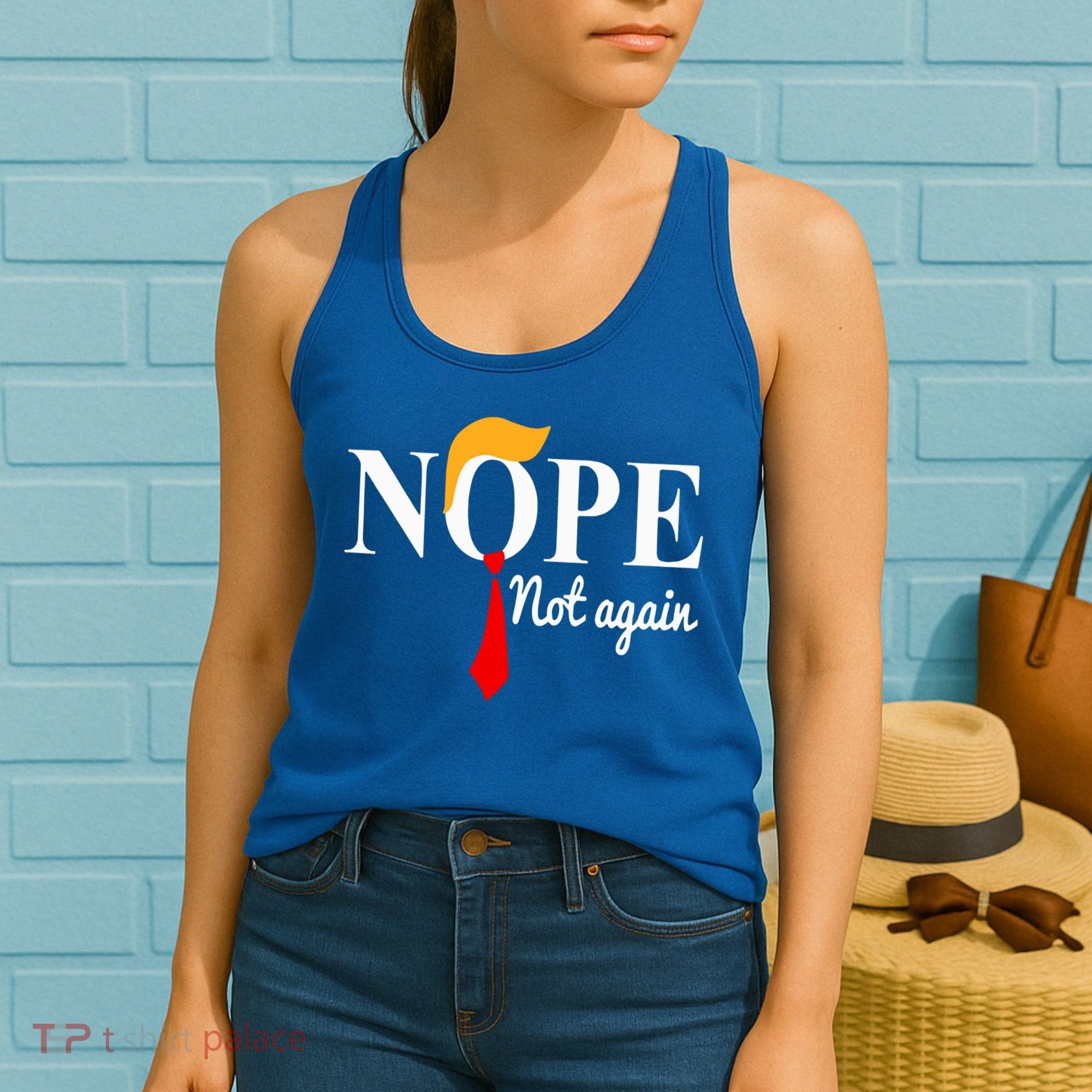 Nope Not Again Funny Trump Women's Tank Top