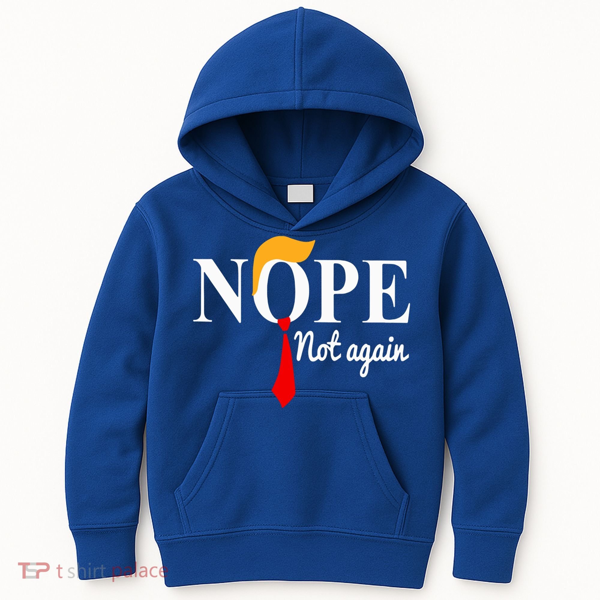 Nope Not Again Funny Trump Kids Hoodie