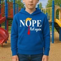 Nope Not Again Funny Trump Kids Hoodie thumb 2