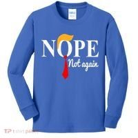 Nope Not Again Funny Trump Kids Long Sleeve Shirt thumb 0