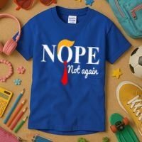 Nope Not Again Funny Trump Kids T-Shirt thumb 3