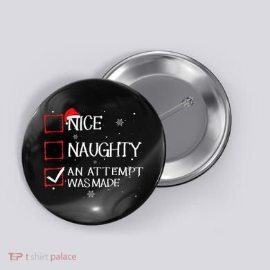 Nice Naughty An Attempt Was Made Christmas List Button