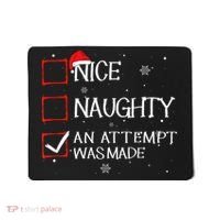 Nice Naughty An Attempt Was Made Christmas List Mousepad thumb 0