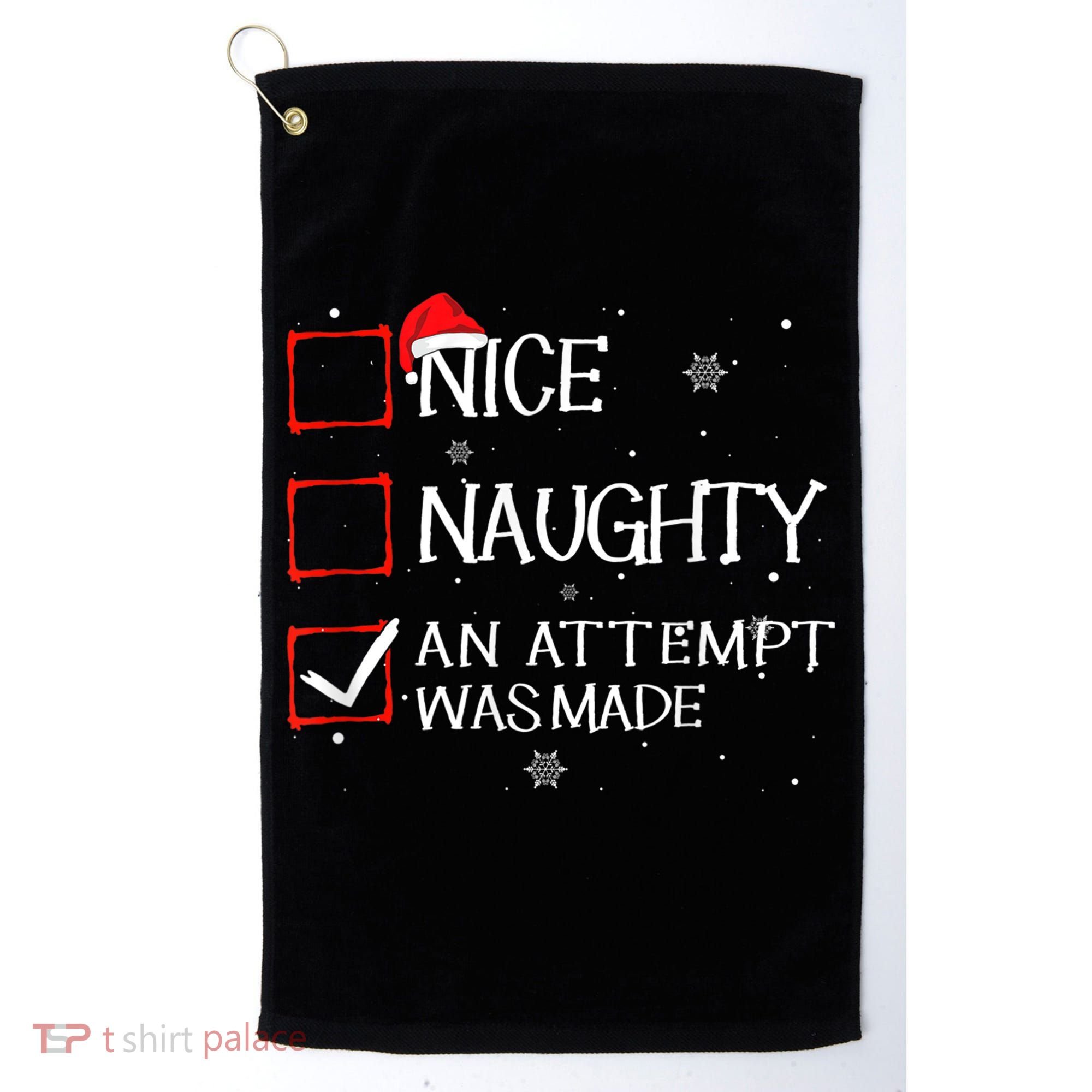 Nice Naughty An Attempt Was Made Christmas List Golf Towel