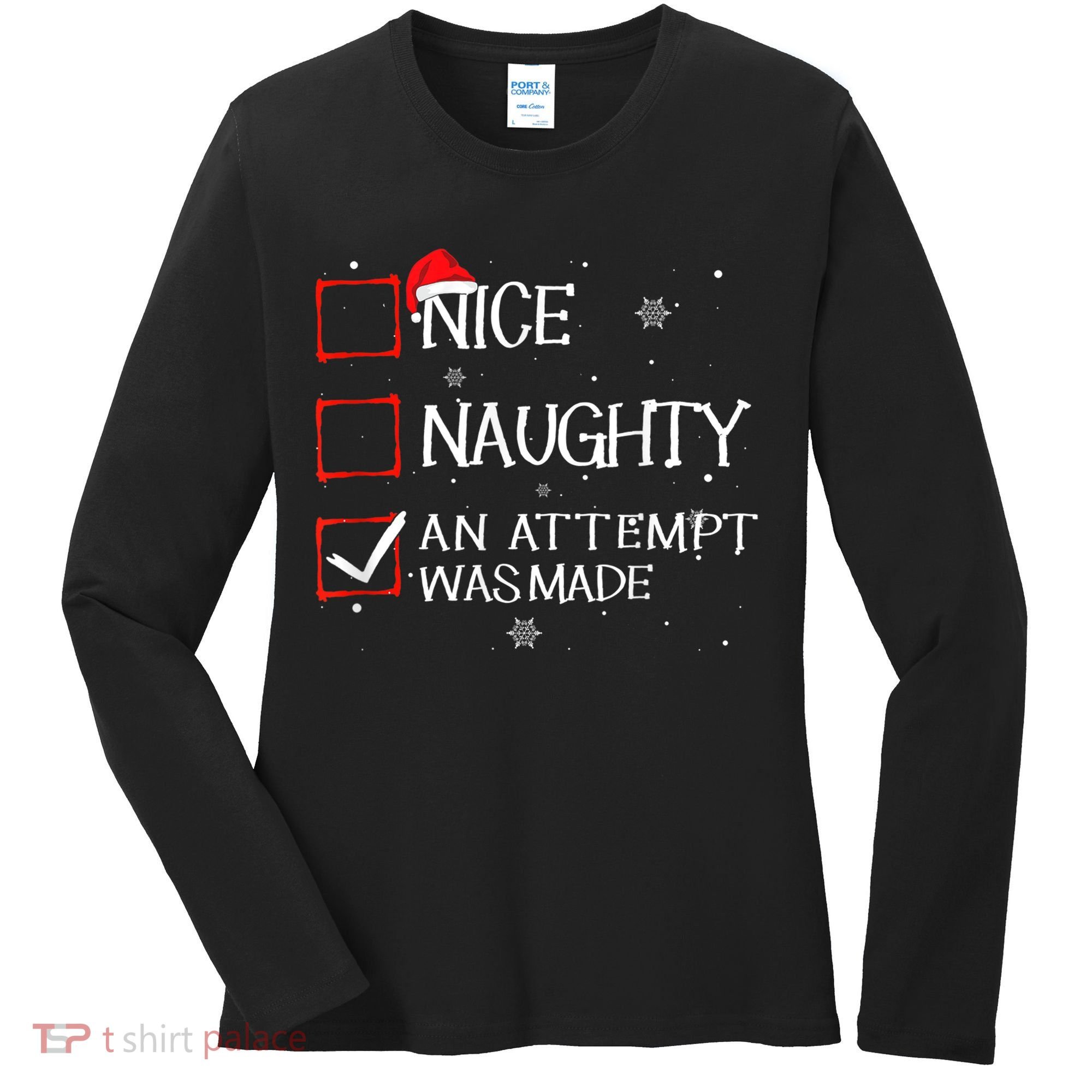 Nice Naughty An Attempt Was Made Christmas List Women's Long Sleeve Shirt