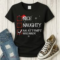 Nice Naughty An Attempt Was Made Christmas List Women's T-Shirt thumb 3