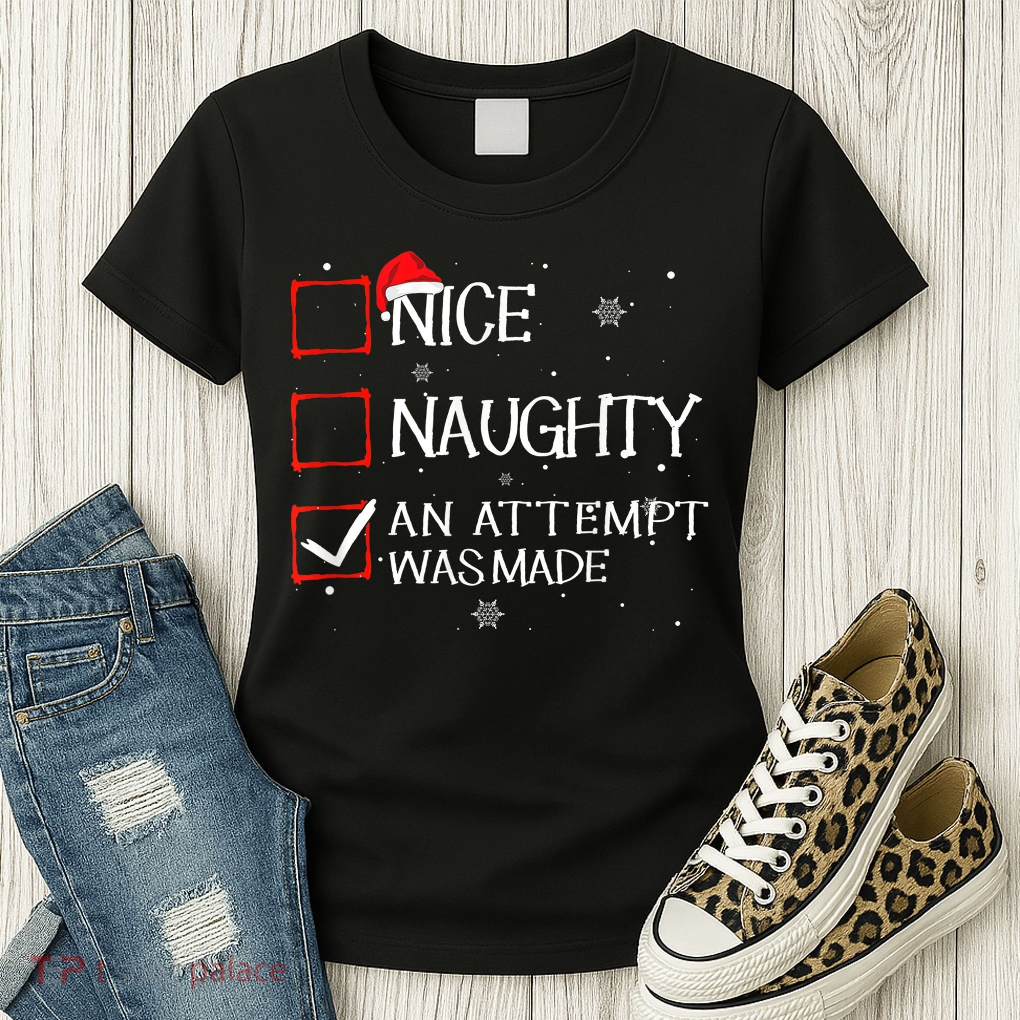 Nice Naughty An Attempt Was Made Christmas List Women's T-Shirt