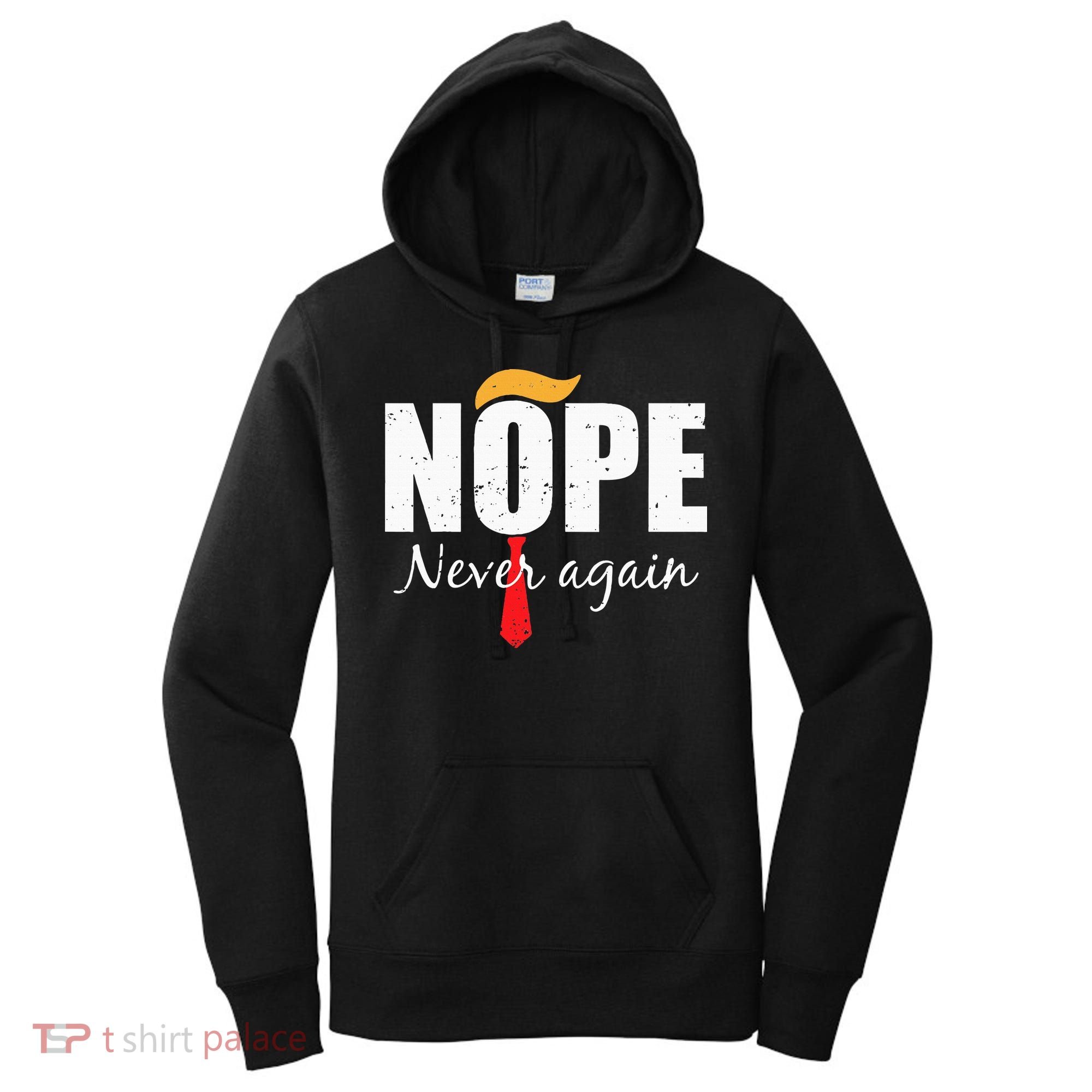 Nope Never Again Funny Trump Hair Women's Hoodie