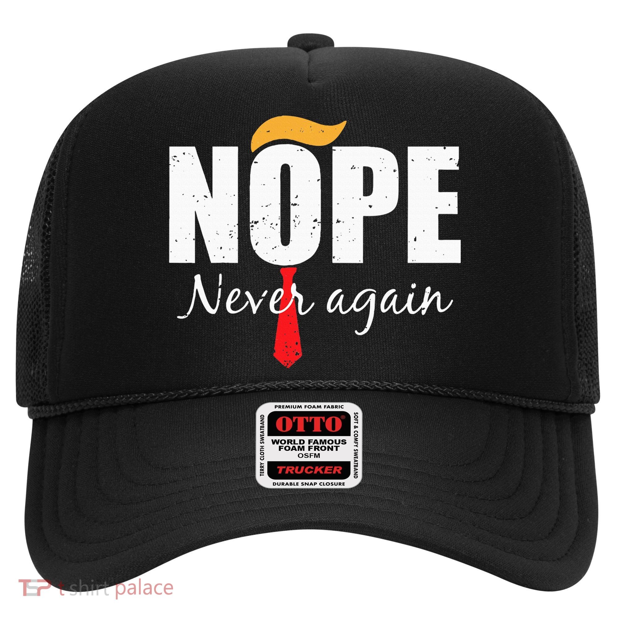 Nope Never Again Funny Trump Hair Hat