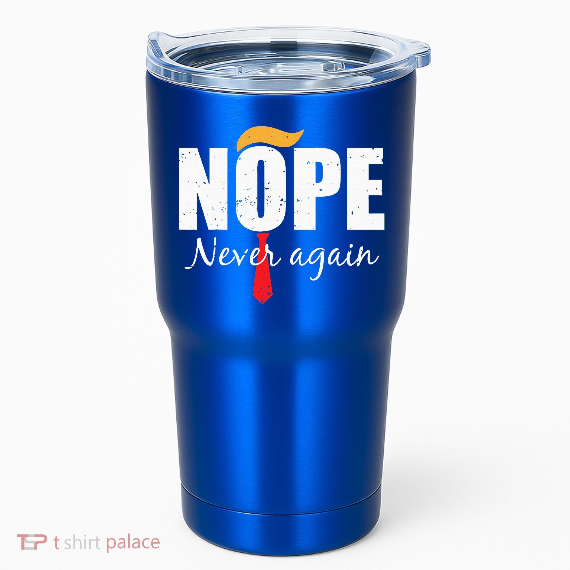Nope Never Again Funny Trump Hair Tumbler