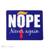 Nope Never Again Funny Trump Hair Mousepad thumb 0