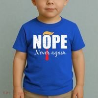 Nope Never Again Funny Trump Hair Toddler T-Shirt thumb 2
