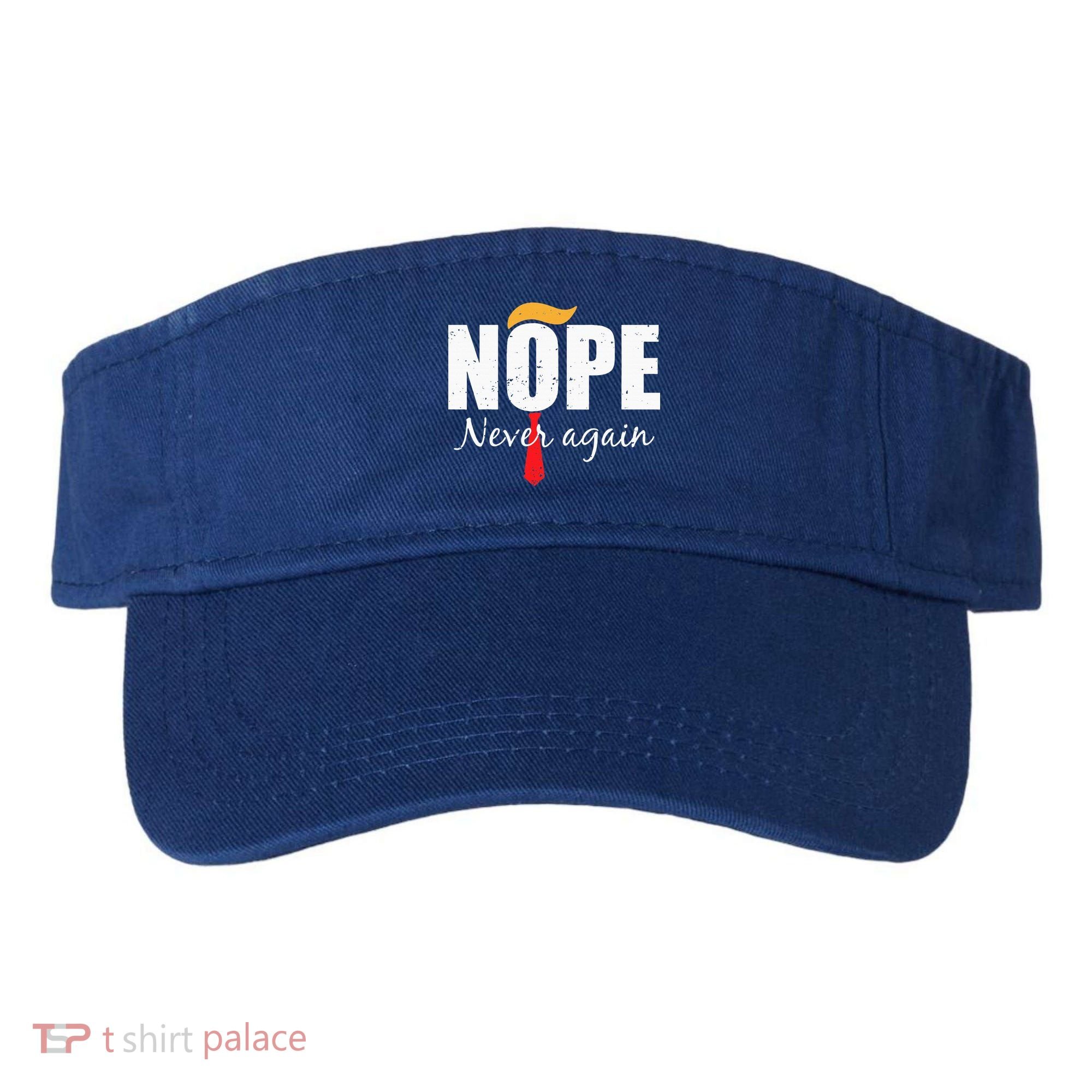Nope Never Again Funny Trump Hair Visor