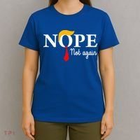 Nope Not Again Funny Trump Nope Not Again Trump T-Shirt thumb 4