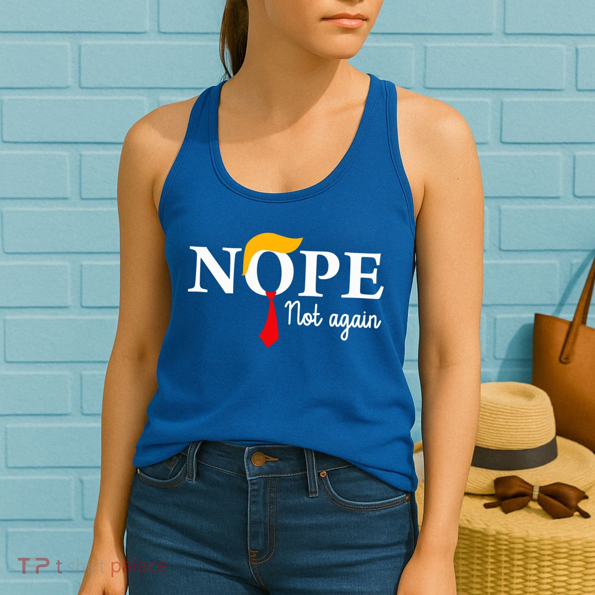 Nope Not Again Funny Trump Nope Not Again Trump Women's Tank Top