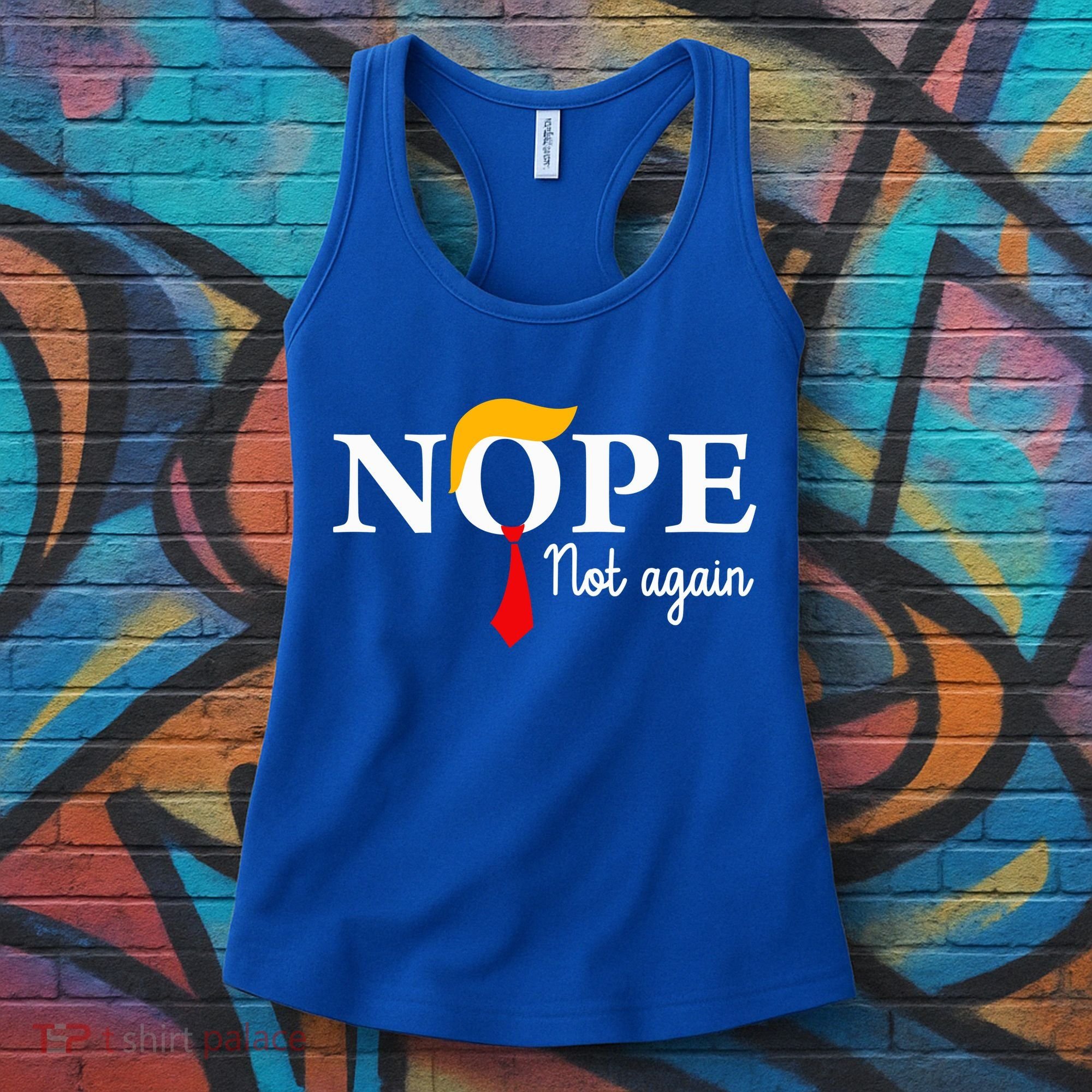 Nope Not Again Funny Trump Nope Not Again Trump Women's Tank Top