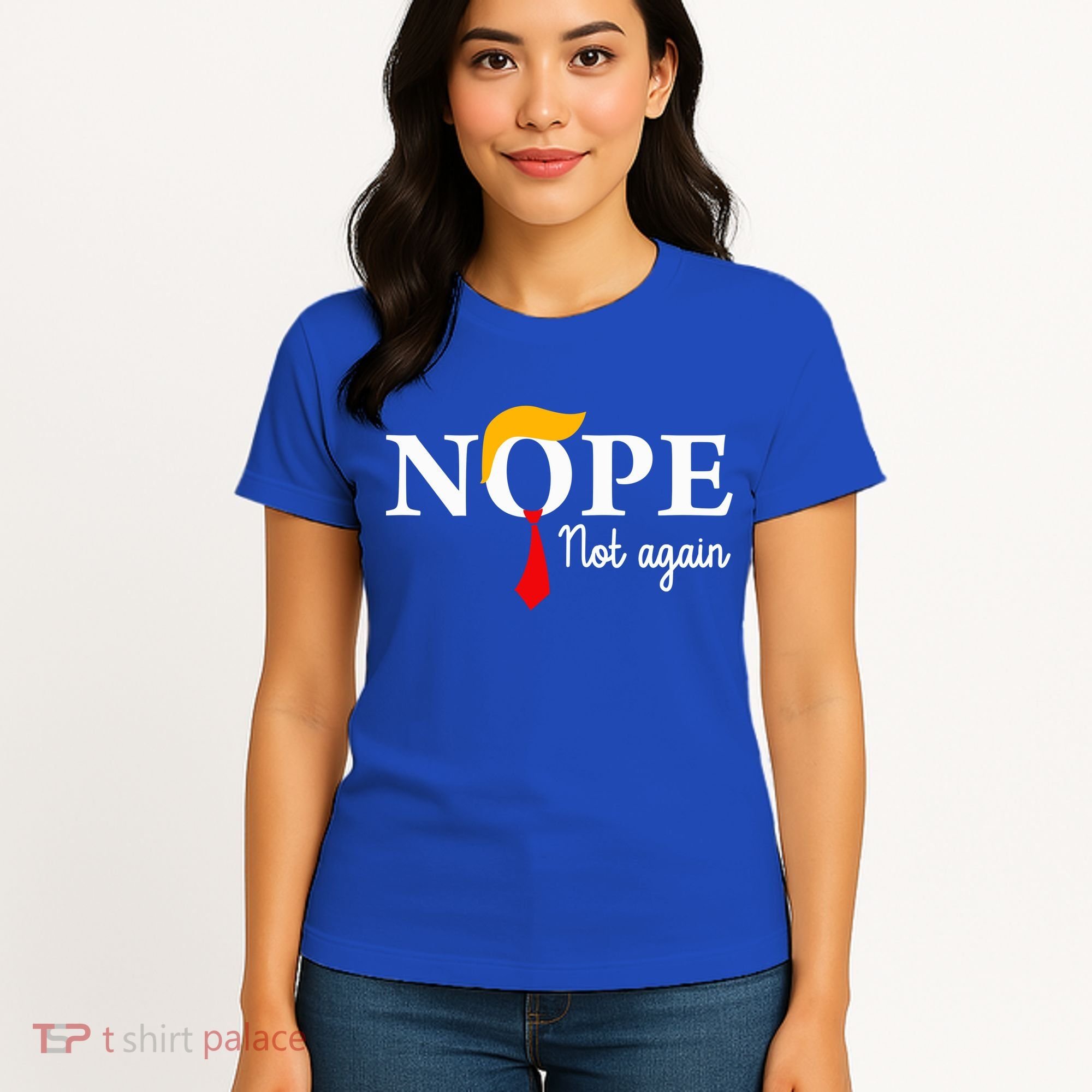 Nope Not Again Funny Trump Nope Not Again Trump Women's T-Shirt
