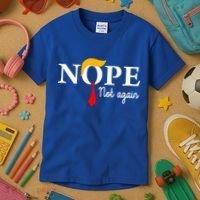 Nope Not Again Funny Trump Nope Not Again Trump Kids T-Shirt thumb 3
