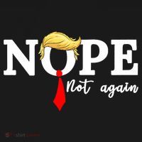 Nope Not Again Anti Trump Long Sleeve Shirt thumb 2
