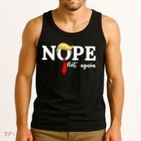 Nope Not Again Anti Trump Tank Top thumb 3