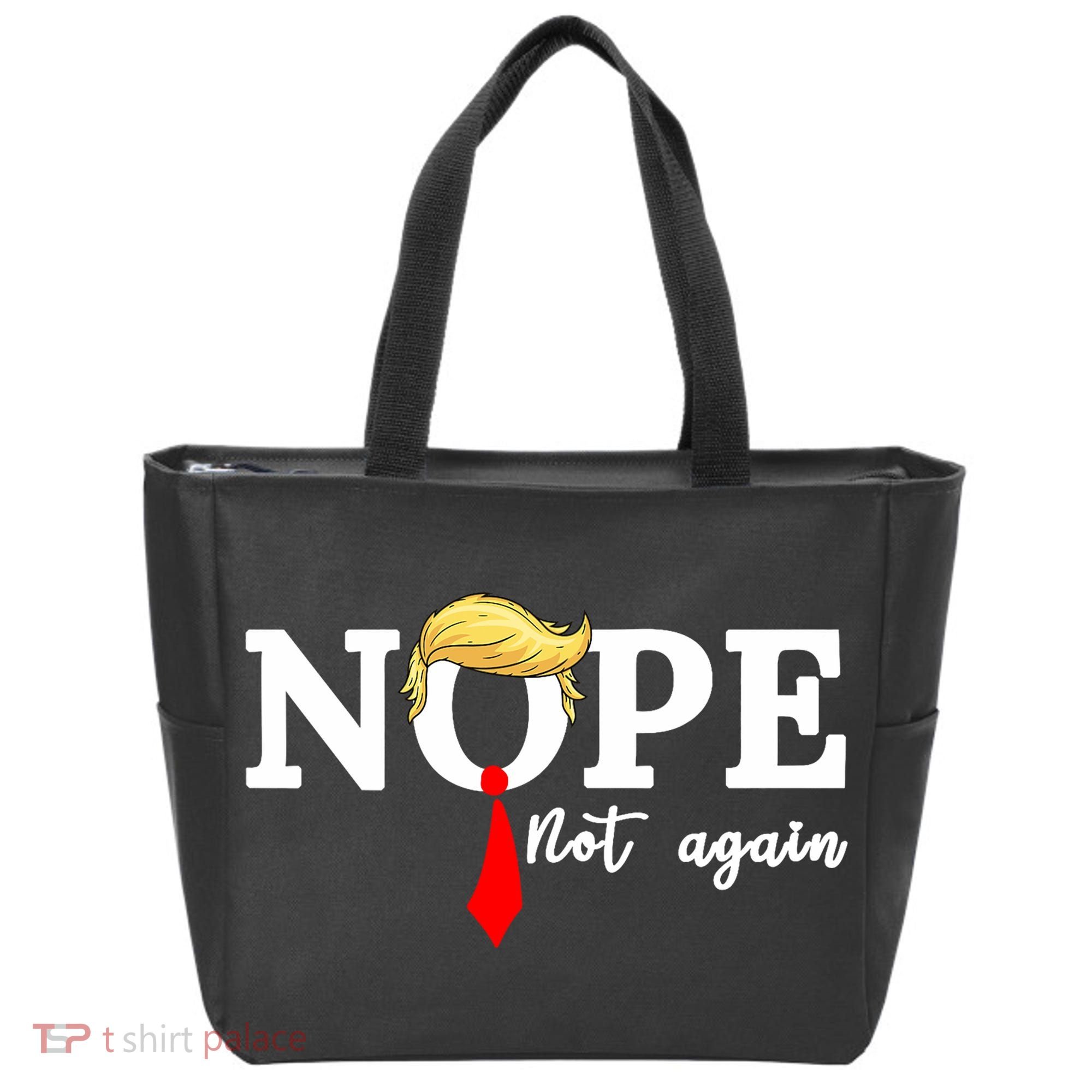 Nope Not Again Anti Trump Tote Bag