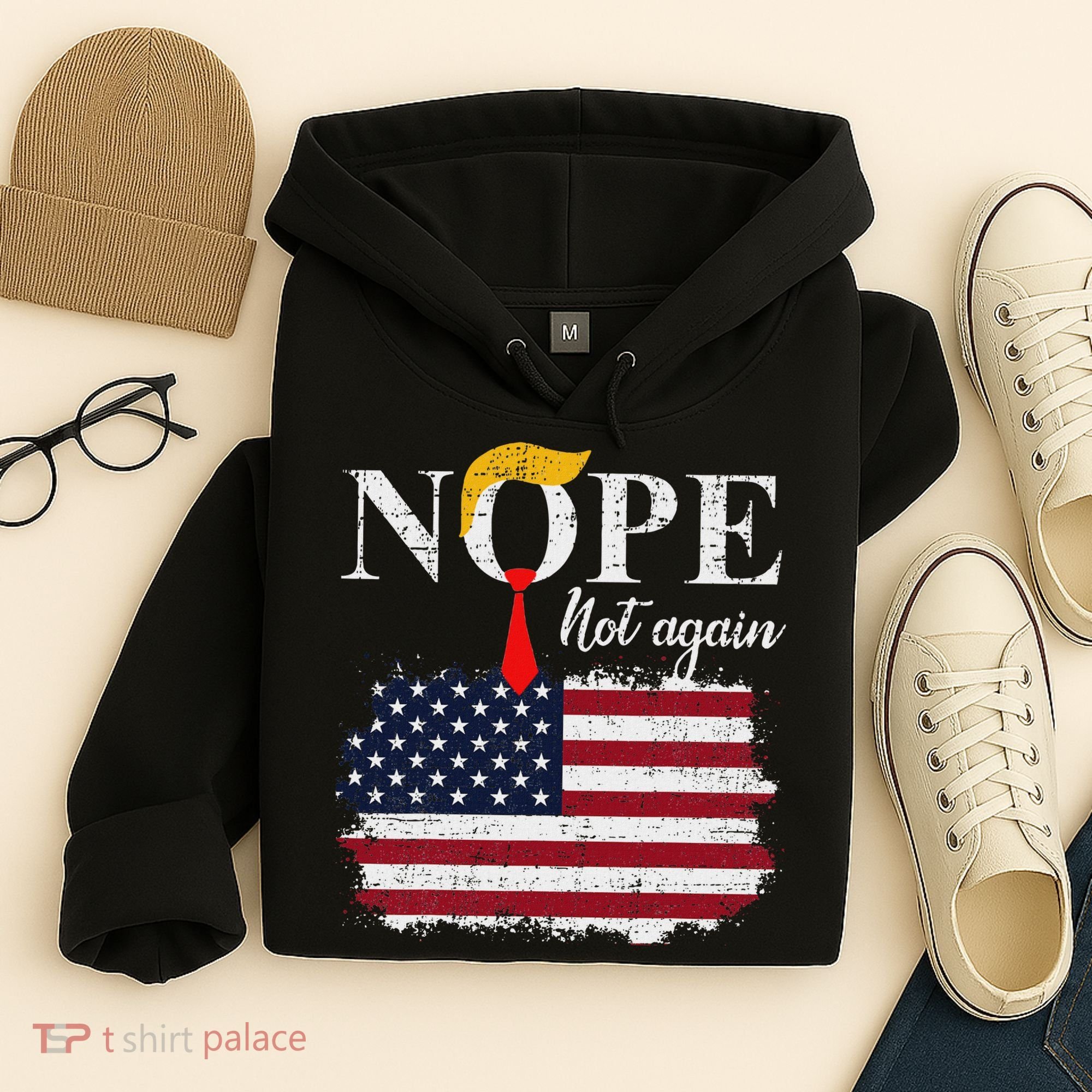 Nope Not Again Funny Trump Hoodie
