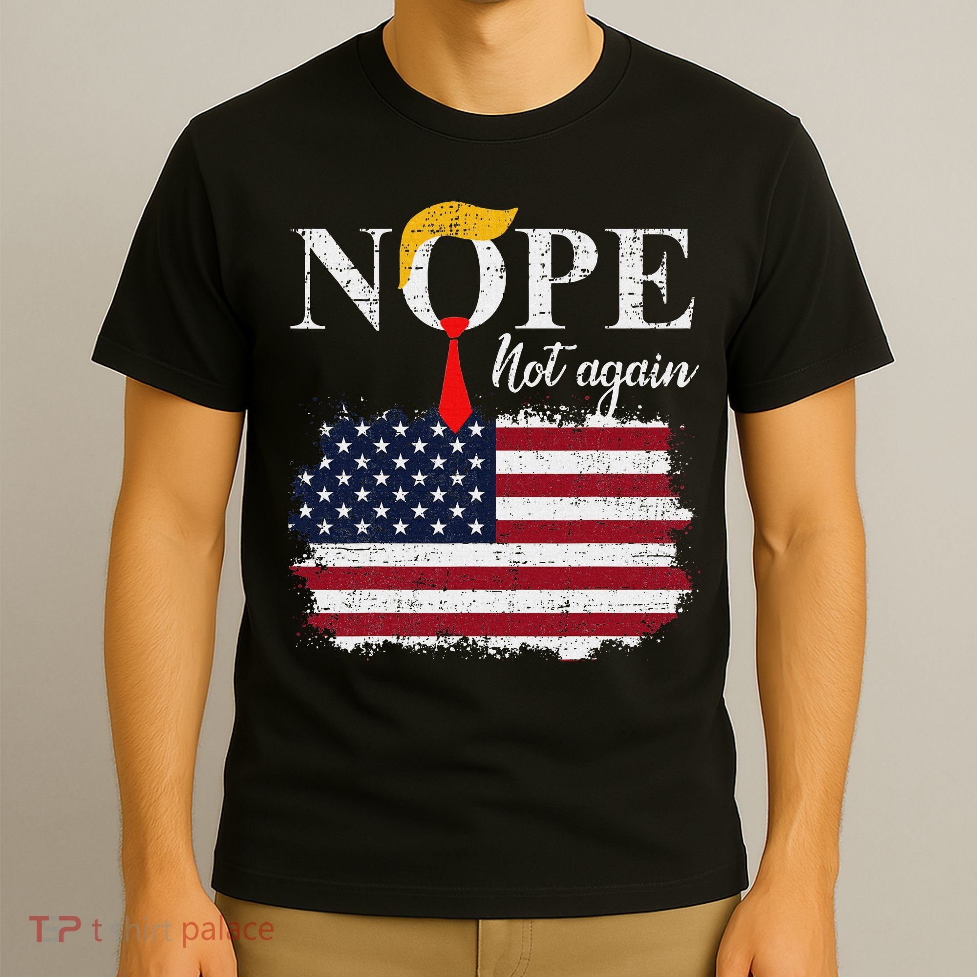 Nope Not Again Funny Trump T-Shirt