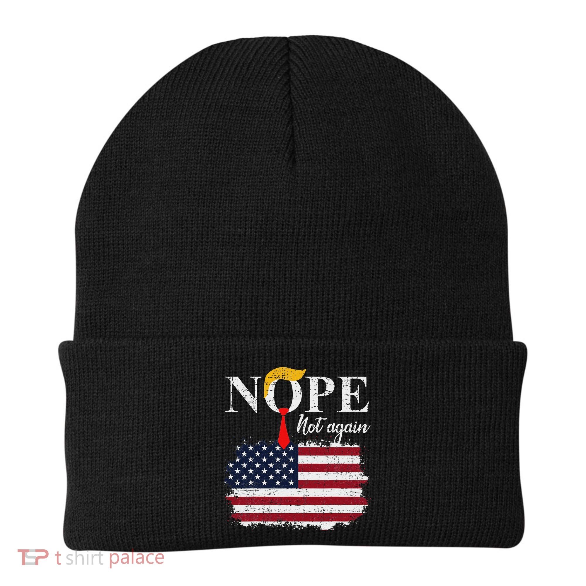 Nope Not Again Funny Trump Beanie