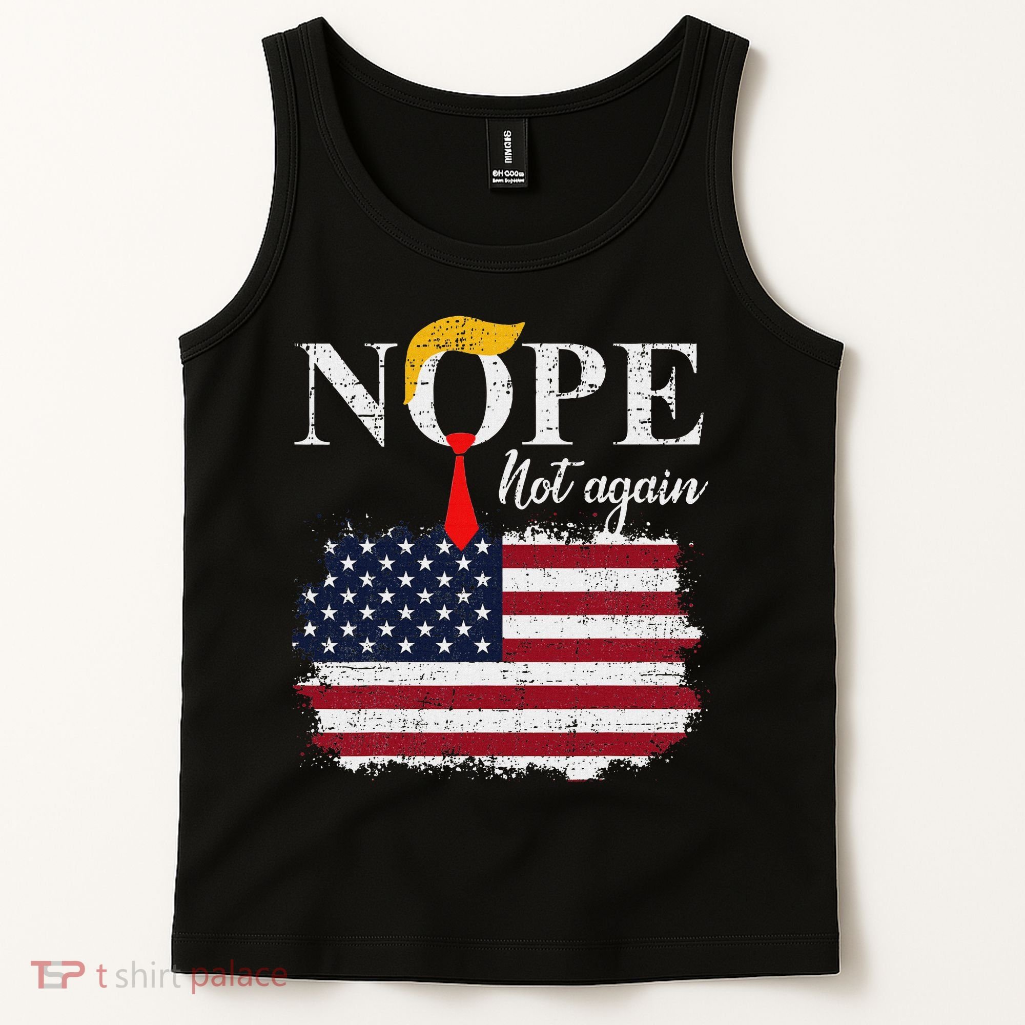 Nope Not Again Funny Trump Tank Top