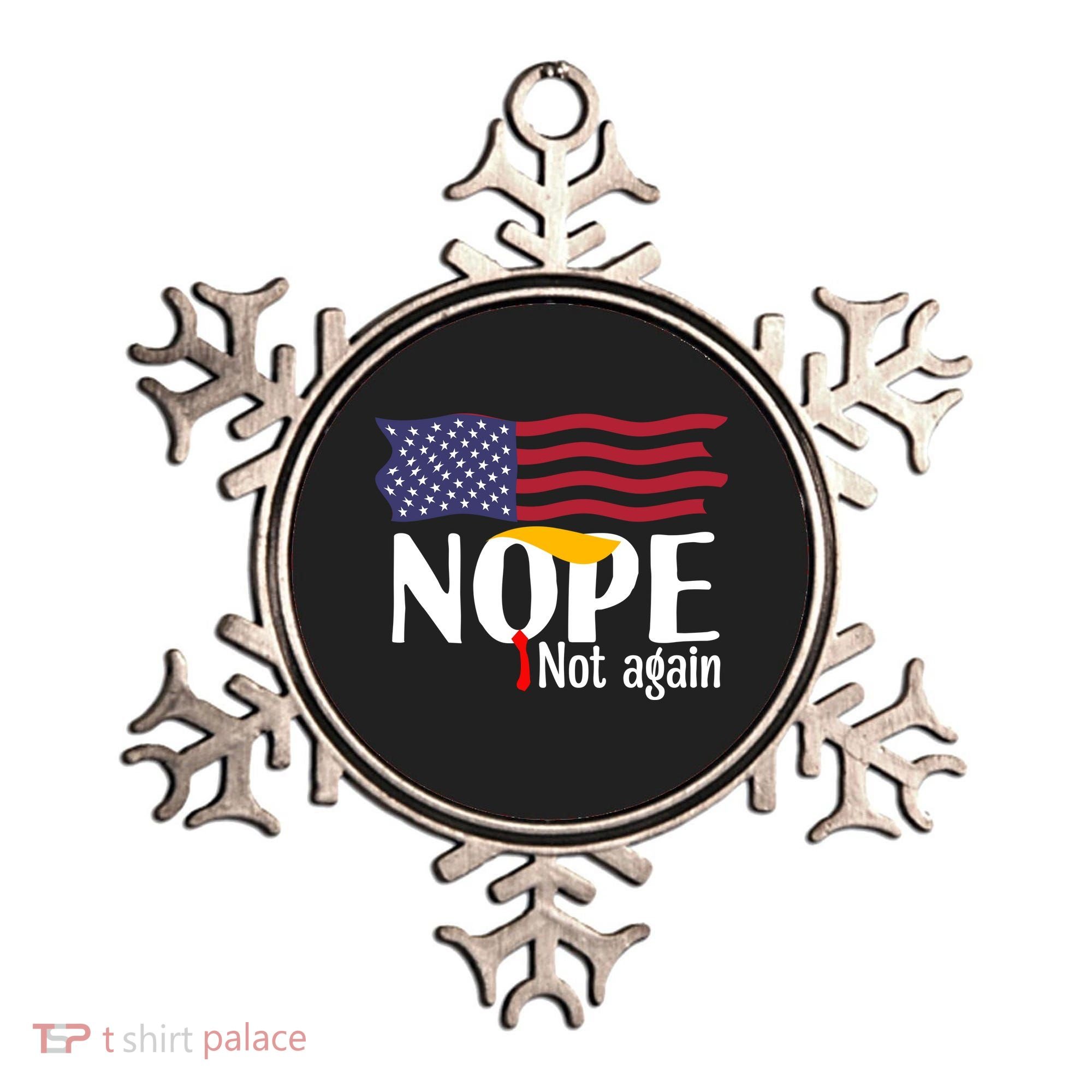 Nope Not Again Funny Trump Nope Not Again Trump Ornament