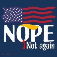 Nope Not Again Funny Trump Nope Not Again Trump Mousepad thumb 1