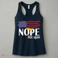 Nope Not Again Funny Trump Nope Not Again Trump Women's Tank Top thumb 3