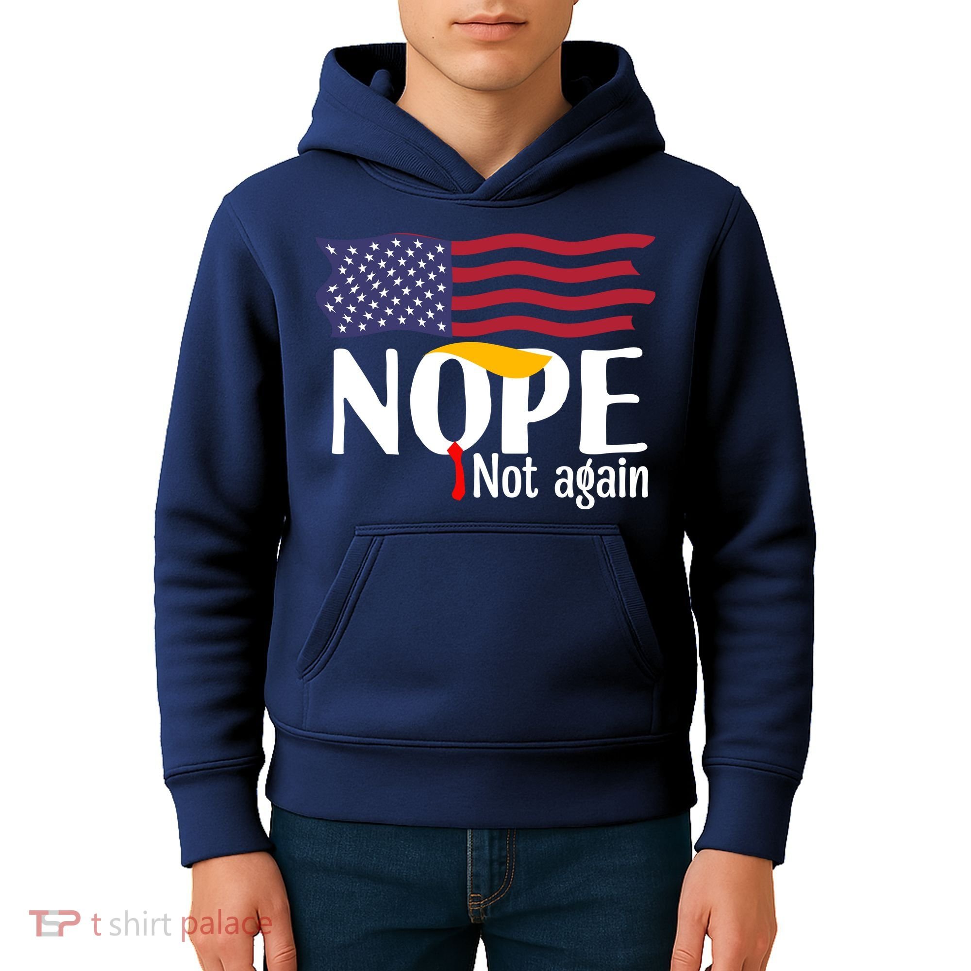 Nope Not Again Funny Trump Nope Not Again Trump Kids Hoodie