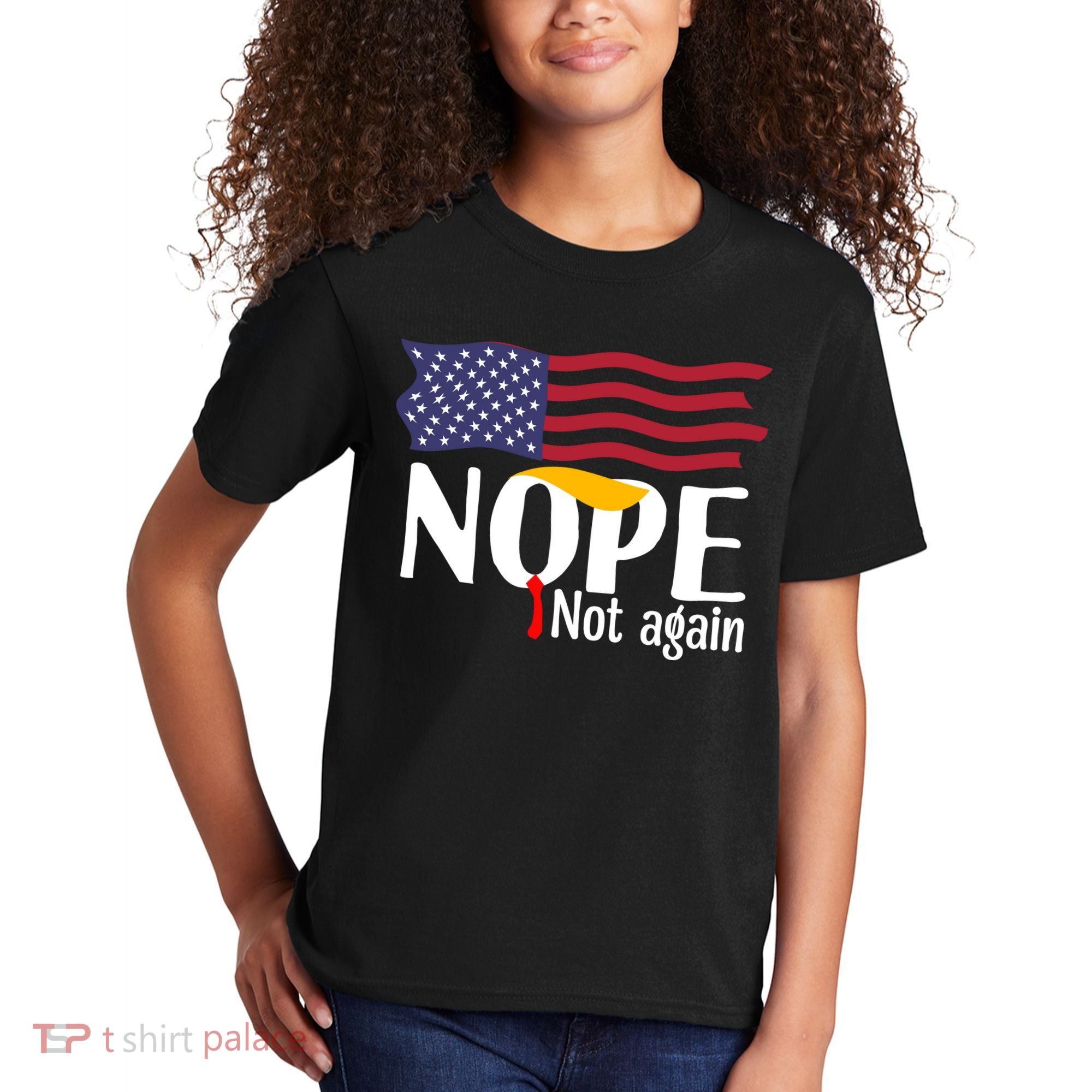 Nope Not Again Funny Trump Nope Not Again Trump Kids T-Shirt