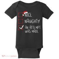 Nice Naughty An Attempt Was Made Christmas List Santa Claus Baby Bodysuit thumb 0