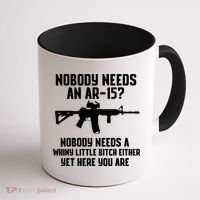 Nobody Needs An AR15? Funny Pro Gun Shirt Red Dot AR Gift Coffee Mug thumb 1