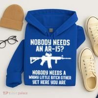 Nobody Needs An AR15? Funny Pro Gun Shirt Red Dot AR Gift Hoodie thumb 4