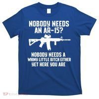 Nobody Needs An AR15? Funny Pro Gun Shirt Red Dot AR Gift T-Shirt thumb 0