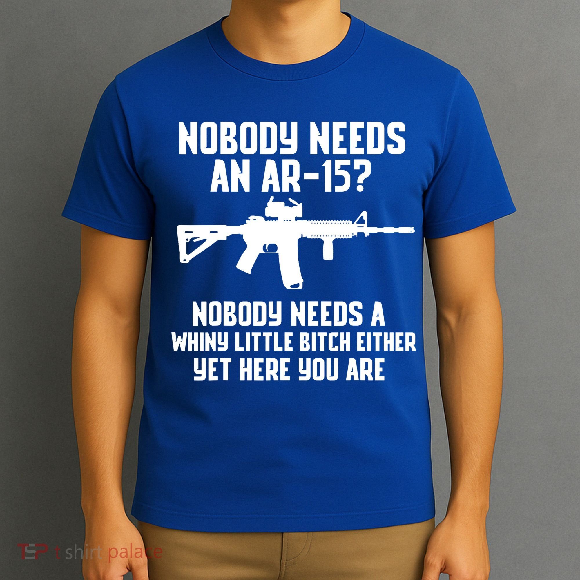 Nobody Needs An AR15? Funny Pro Gun Shirt Red Dot AR Gift T-Shirt