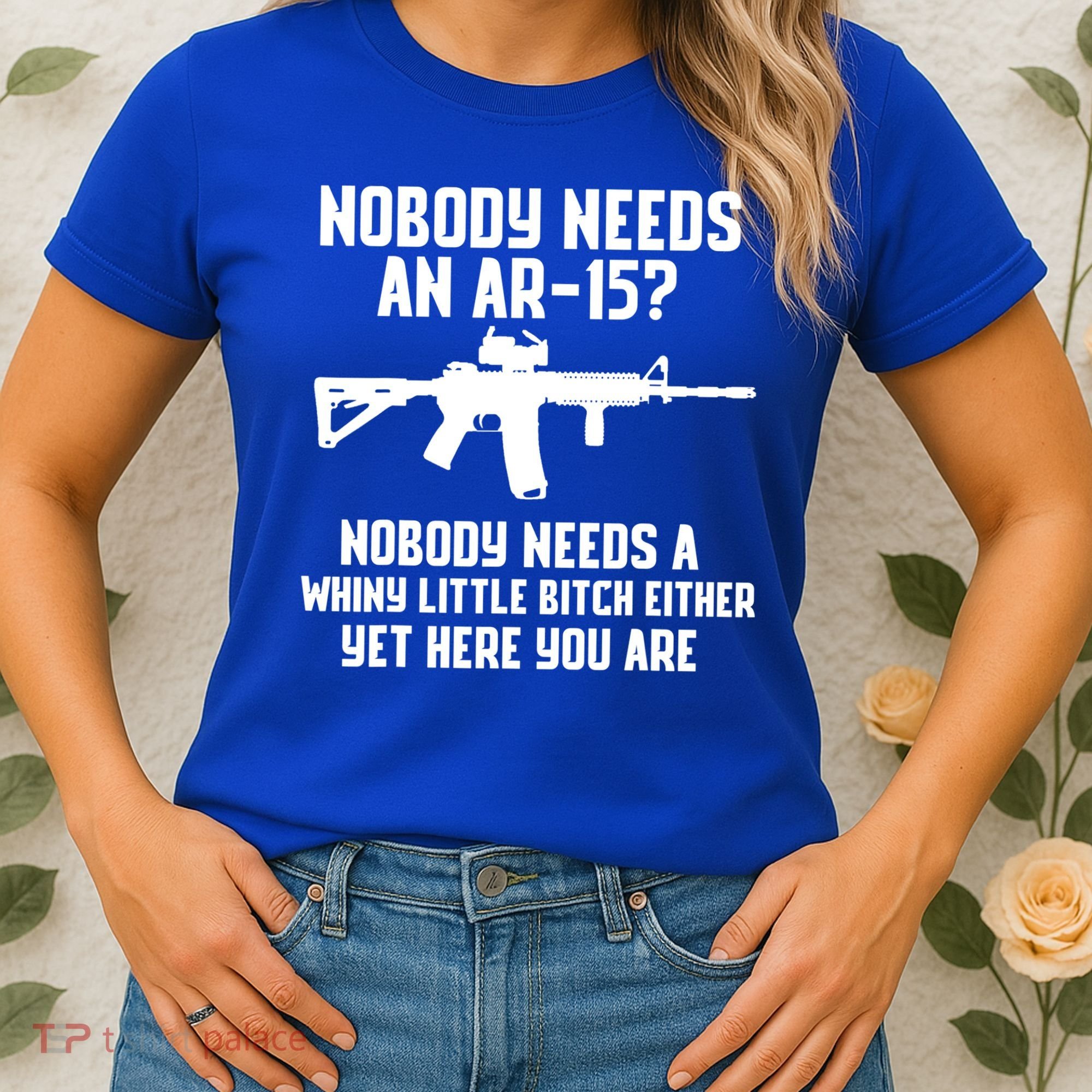 Nobody Needs An AR15? Funny Pro Gun Shirt Red Dot AR Gift Women's T-Shirt