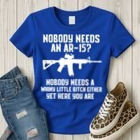 Nobody Needs An AR15? Funny Pro Gun Shirt Red Dot AR Gift Women's T-Shirt thumb 3