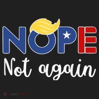Nope Not Again Funny Trump Tumbler thumb 3