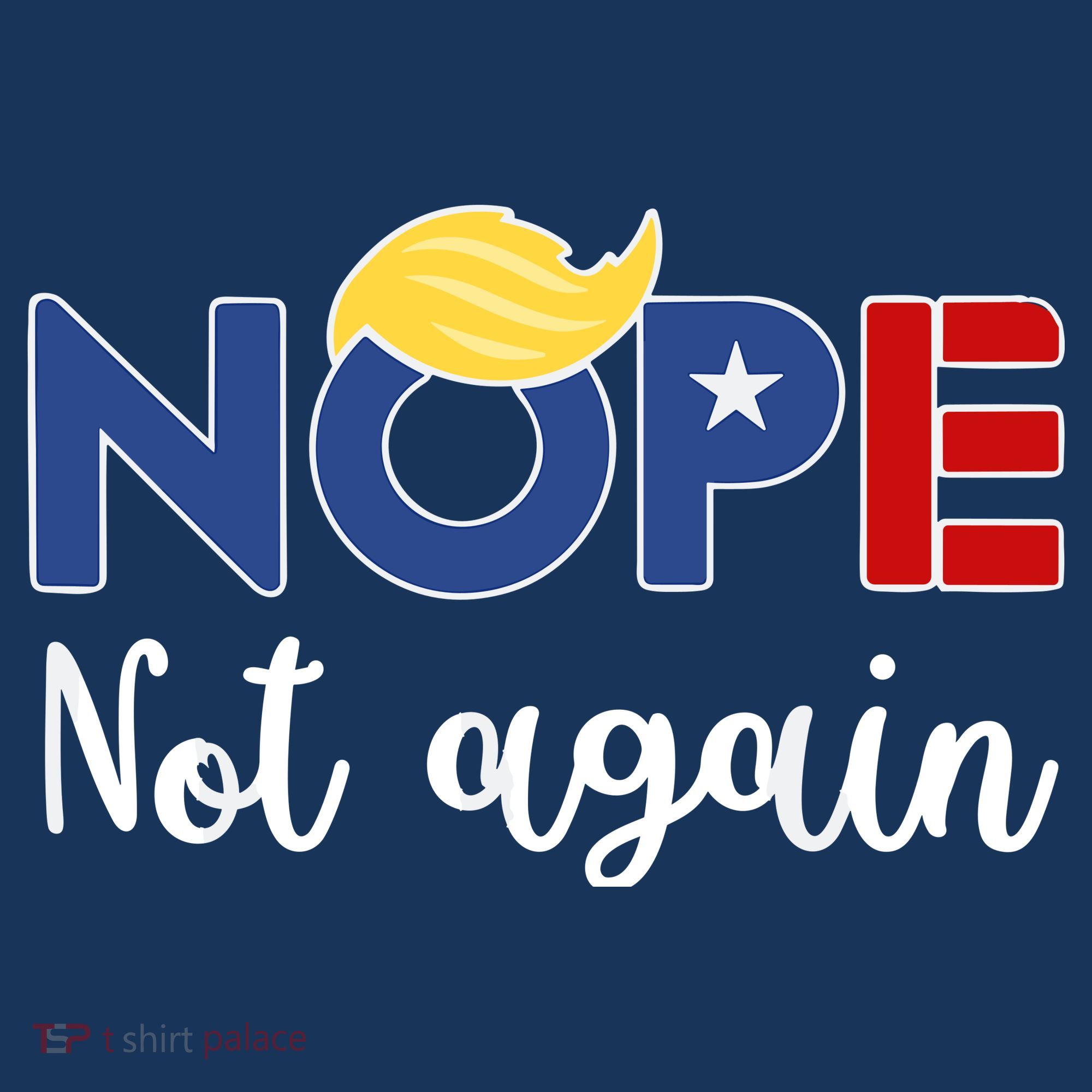 Nope Not Again Funny Trump Baby Bodysuit