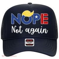 Nope Not Again Funny Trump Hat thumb 0
