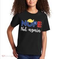 Nope Not Again Funny Trump Kids T-Shirt thumb 2