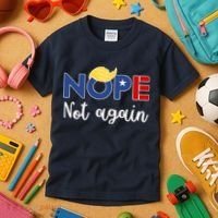 Nope Not Again Funny Trump Kids T-Shirt thumb 3