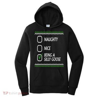 Naughty Nice Being A Silly Goose Christmas Women's Hoodie