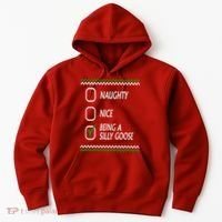 Naughty Nice Being A Silly Goose Christmas Hoodie thumb 0